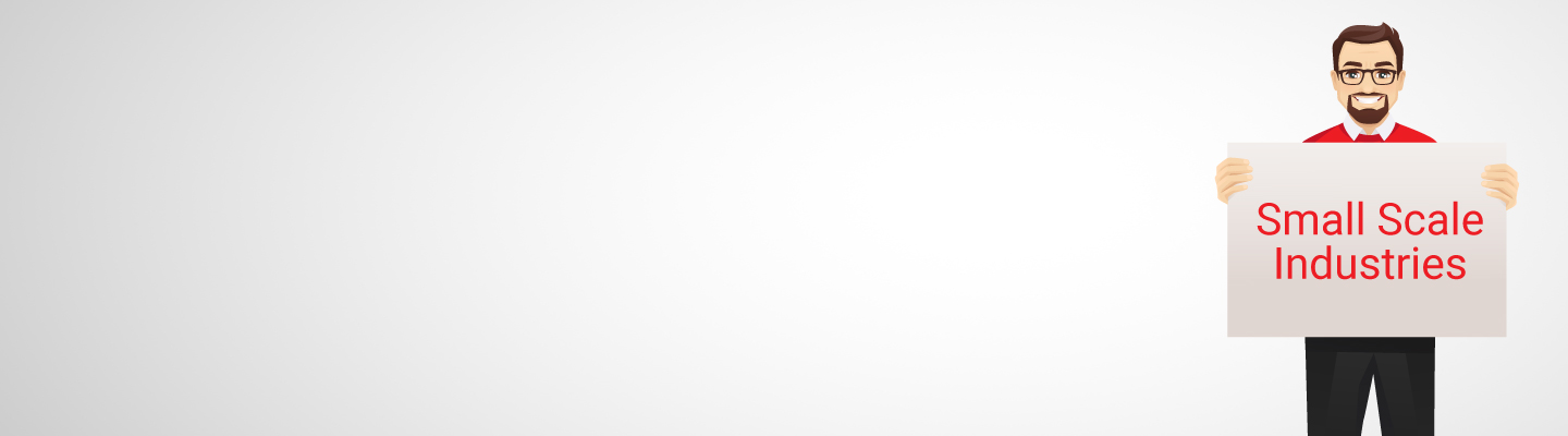 Navigate the Small Scale Industries Navigate the Small Scale Industries