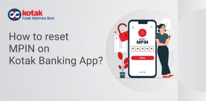 How to reset MPIN using the Kotak Mobile Banking App?