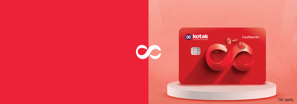 Kotak Cashback+ Credit Card Kotak Cashback+ Credit Card