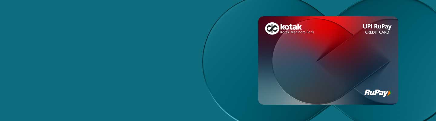 Kotak UPI RuPay Credit Card Kotak UPI RuPay Credit Card
