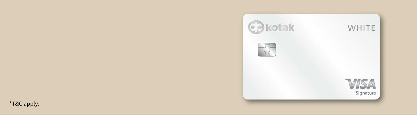 Apply for Kotak White Credit Card Online Kotak White & White Reserve Credit Card customers