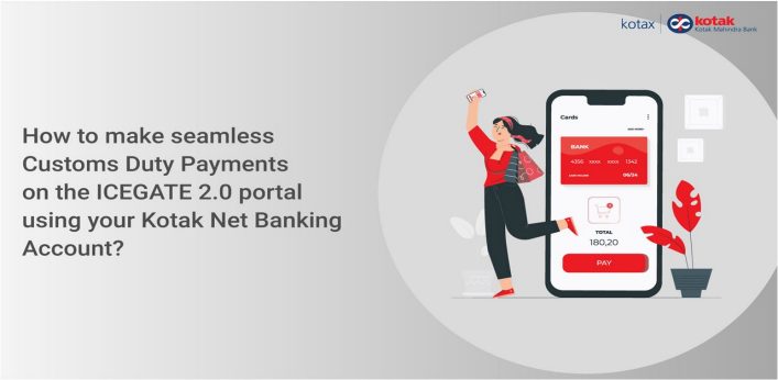 Customs Duty Payment Online - Pay with Kotak on ICEGATE 2.0